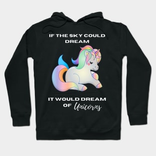 If the sky could dream! - adorable Hoodie